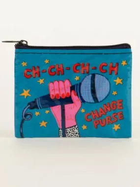 Ch-Ch-Change Purse Coin Purse